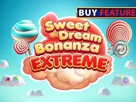 Sweet Dream Bonanza Extreme